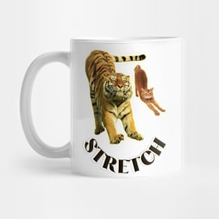 Stretch exercise by a tiger and a cat - black text Mug